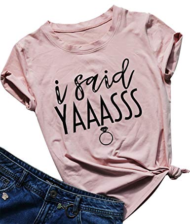 Engagement Letter Print T Shirt for Women I Said Yaass Graphic Tees Bachelorette Party Shirts Summer Tops