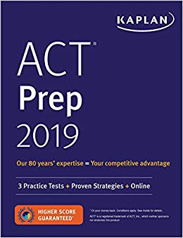 ACT Prep 2019: 3 Practice Tests   Proven Strategies   Online (Kaplan Test Prep)