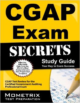 CGAP Exam Secrets Study Guide CGAP Test Review for the Certified Government Auditing Professional Exam