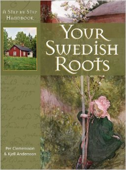 Your Swedish Roots: A Step by Step Handbook