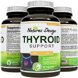 Thyroid Support  Potent and Effective Blend for Weight Loss  Best Mix of Herbal Supplements for Thyroid Metabolism  Fast Acting and Natural  Contains L-Tyrosine Kelp Ashwaganda and Bladderwrack for Hormone Production  Pharmaceutical Grade Quality  Guaranteed by Natures Design
