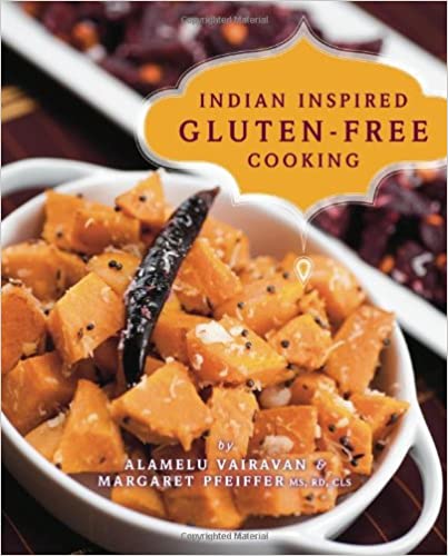 Indian Inspired Gluten-Free Cooking