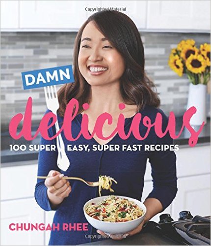 Damn Delicious: 100 Super Easy, Super Fast Recipes