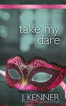 Take My Dare: A Stark International Novella (Stark International Trilogy Book 4)
