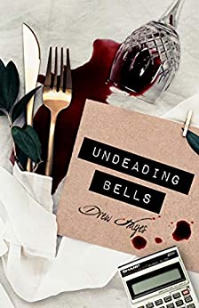 Undeading Bells (Fred the Vampire Accountant Book 6)