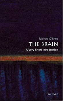 The Brain: A Very Short Introduction (Very Short Introductions)