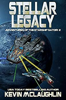 Stellar Legacy (Adventures of the Starship Satori Book 2)