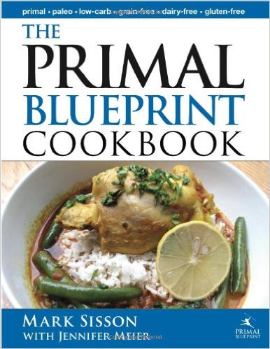 The Primal Blueprint Cookbook: Primal, Low Carb, Paleo, Grain-Free, Dairy-Free and Gluten-Free (Primal Blueprint Series)