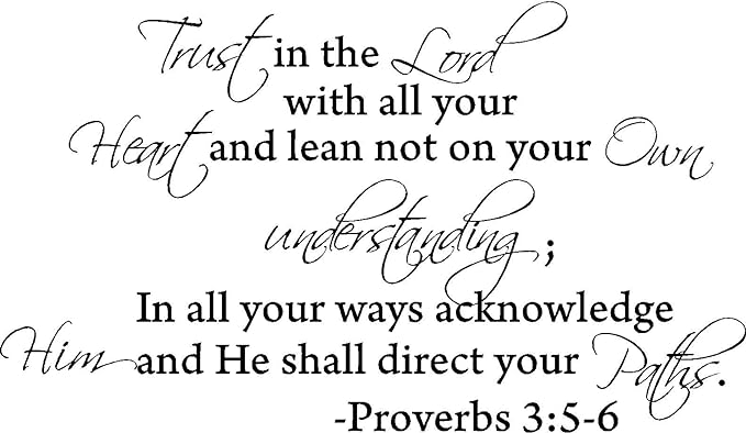Trust in the lord with all your heart and lean not unto your own understanding proverbs 3:5-6 Vinyl wall lettering stickers quotes and sayings home art decor decal