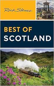 Rick Steves Best of Scotland (Rick Steves Travel Guide)