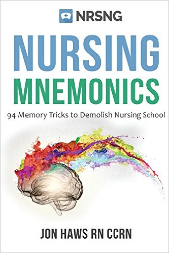 Nursing Mnemonics 94 Memory Tricks to Demolish Nursing School