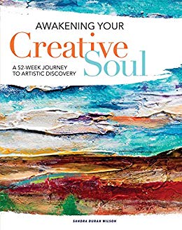 Awakening Your Creative Soul: A 52-Week Journey to Artistic Discovery