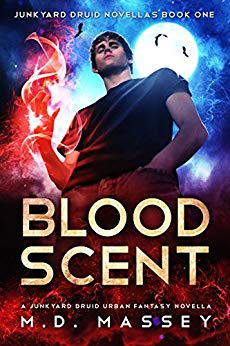 Blood Scent: A Junkyard Druid Urban Fantasy Novella (Junkyard Druid Novellas Book 1)
