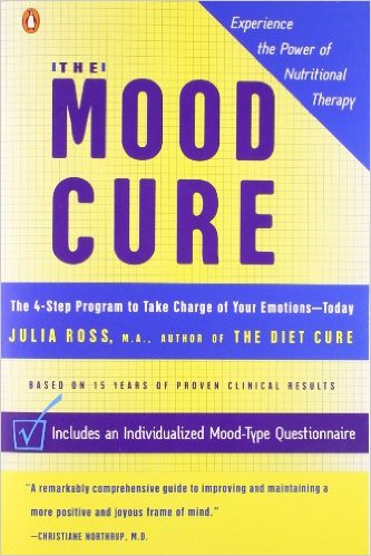 The Mood Cure The 4-Step Program to Take Charge of Your Emotions--Today