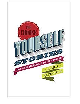 The Choose Yourself Stories