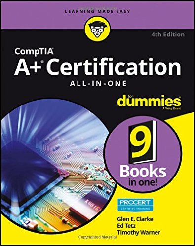CompTIA A  Certification All-in-One For Dummies (For Dummies (Computer/Tech))