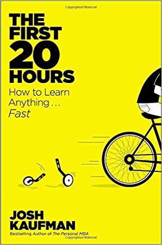 The First 20 Hours: How to Learn Anything . . . Fast!