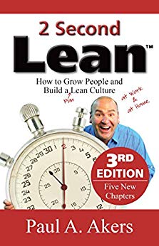 2 Second Lean - 3rd Edition: How to Grow People and Build a Fun Lean Culture