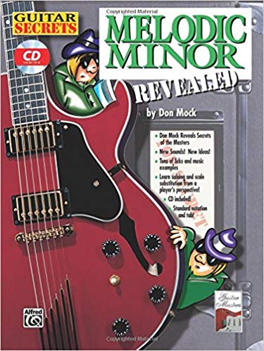Guitar Secrets: Melodic Minor Revealed, Book & CD