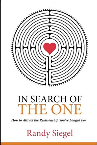 In Search of The One: How to Attract the Relationship You've Longed For