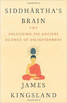 Siddhartha's Brain: Unlocking the Ancient Science of Enlightenment