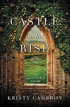 Castle on the Rise (A Lost Castle Novel Book 2)