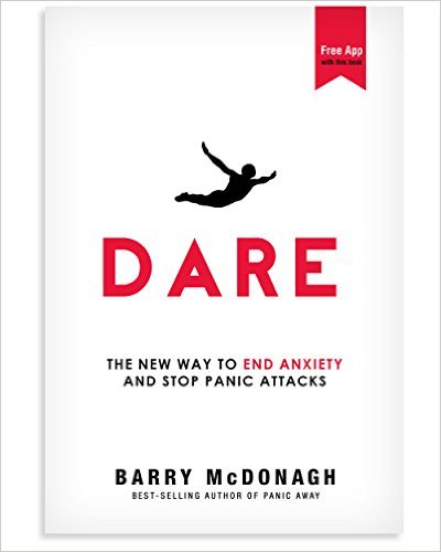 Dare: The New Way to End Anxiety and Stop Panic Attacks Fast ( Bonus Audios)