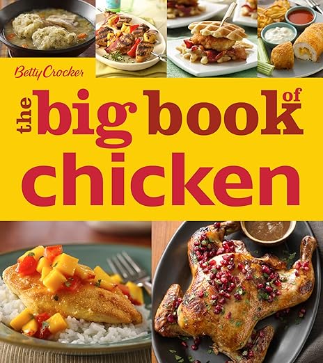 Betty Crocker The Big Book Of Chicken (Betty Crocker Big Book)