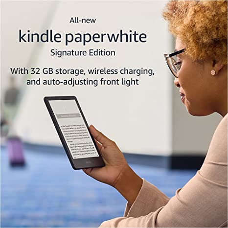 Introducing Kindle Paperwhite Signature Edition (32 GB) – With a 6.8" display, wireless charging, and auto-adjusting front light – Without Ads