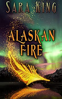 Alaskan Fire (Guardians of the First Realm Book 1)