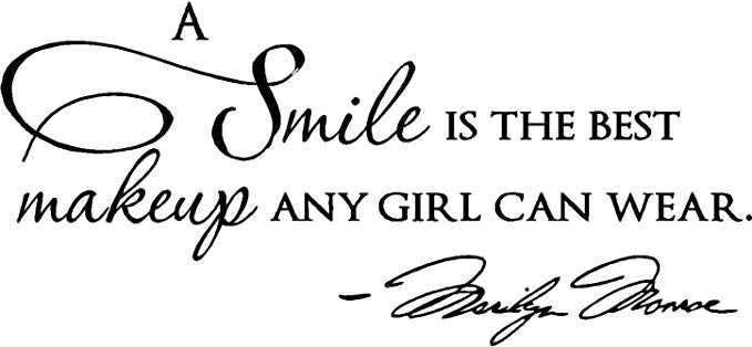 Epic Designs, " A Smile is The Best Makeup Any Girl can wear Wall Art Wall Saying