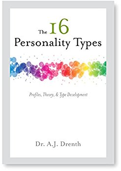 The 16 Personality Types: Profiles, Theory, & Type Development