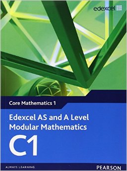Edexcel AS and A Level Modular Mathematics: Core Mathematics 1