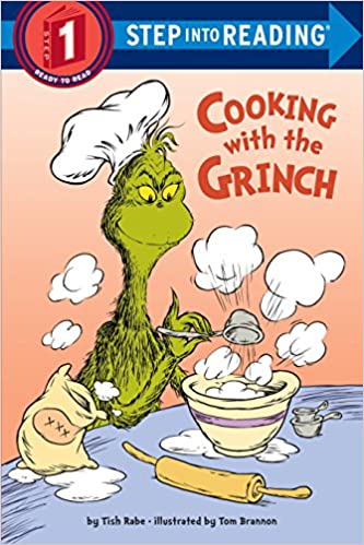 Cooking with the Grinch (Dr. Seuss) (Step into Reading)