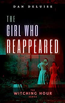 The Girl Who Reappeared (The Witching Hour)