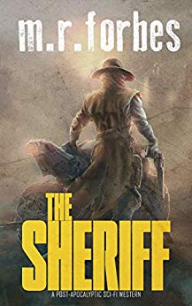 The Sheriff: A post-apocalyptic sci-fi western (Sheriff Duke Book 1)