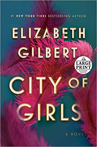 City of Girls: A Novel