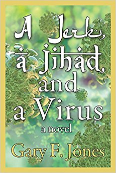 A Jerk, A Jihad, and A Virus