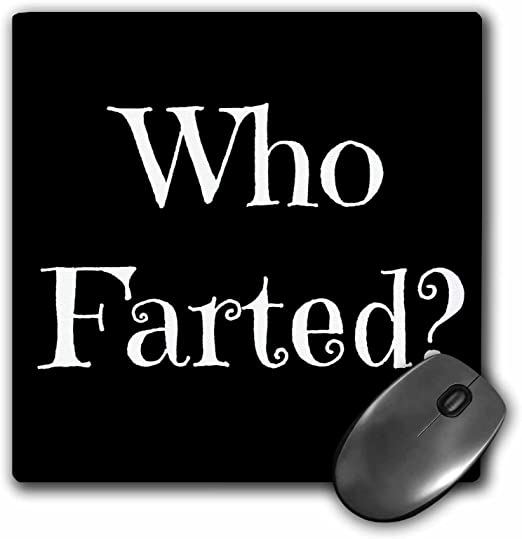 3D Rose"Who Farted White Letters On A Black Background" Matte Finish Mouse Pad - 8 x 8" - mp_220126_1