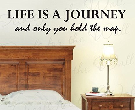 Life is a Journey And Only You Hold the Map - Inspirational Motivational Inspiring - Wall Decal Decor, Vinyl Quote Design Sticker, Saying Lettering, Art Decoration