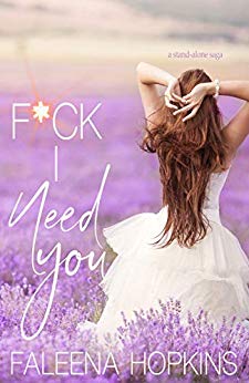 F*ck I Need You: A Stand-Alone Saga