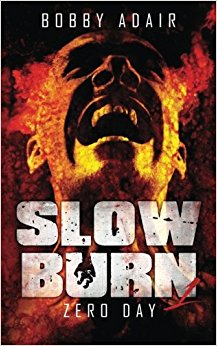 Slow Burn: Zero Day, Book 1