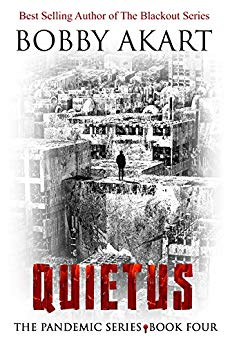 Pandemic: Quietus: A Post-Apocalyptic Dystopian Fiction Series (The Pandemic Series Book 4)