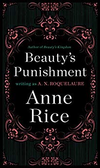 Beauty's Punishment: A Novel (Sleeping Beauty Trilogy Book 2)