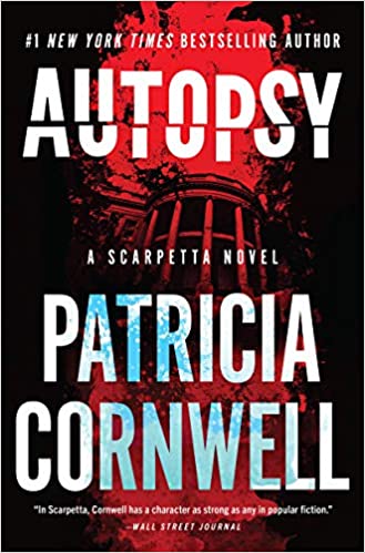 Autopsy: A Scarpetta Novel (Kay Scarpetta, 25)