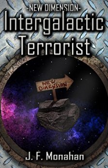 Intergalactic Terrorist (New Dimension Book 1)