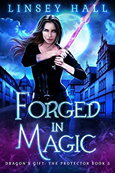 Forged in Magic (Dragon's Gift: The Protector Book 5)