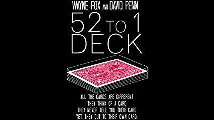 The 52 to 1 Deck Gimmicks and Online Instructions by Wayne Fox and David Penn Trick