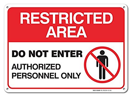 Restricted Area Sign -Do Not Enter Authorized Personnel Only Sign 10 X 14 .04 Aluminum