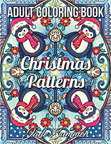 Christmas Patterns: An Adult Coloring Book with Fun Holiday Designs, Detailed Christmas Mandalas, and Relaxing Winter Decorations